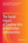 The Social Impact of Creative Arts in Australian Communities - Book