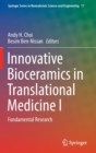 Innovative Bioceramics in Translational Medicine I : Fundamental Research - Book