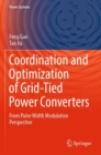 Coordination and Optimization of Grid-Tied Power Converters : From Pulse Width Modulation Perspective - Book