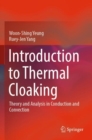 Introduction to Thermal Cloaking : Theory and Analysis in Conduction and Convection - Book