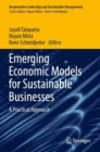 Emerging Economic Models for Sustainable Businesses : A Practical Approach - Book