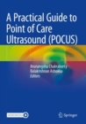A Practical Guide to Point of Care Ultrasound (POCUS) - Book
