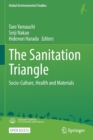 The Sanitation Triangle : Socio-Culture, Health and Materials - Book
