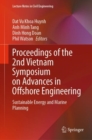 Proceedings of the 2nd Vietnam Symposium on Advances in Offshore Engineering : Sustainable Energy and Marine Planning - Book