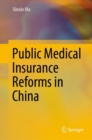 Public Medical Insurance Reforms in China - eBook