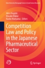 Competition Law and Policy in the Japanese Pharmaceutical Sector - eBook