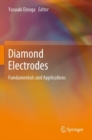 Diamond Electrodes : Fundamentals and Applications - Book