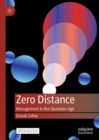 Zero Distance : Management in the Quantum Age - eBook