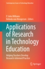 Applications of Research in Technology Education : Helping Teachers Develop Research-Informed Practice - eBook