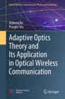 Adaptive Optics Theory and Its Application in Optical Wireless Communication - eBook
