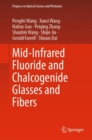 Mid-Infrared Fluoride and Chalcogenide Glasses and Fibers - eBook