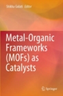 Metal-Organic Frameworks (MOFs) as Catalysts - Book