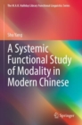 A Systemic Functional Study of Modality in Modern Chinese - Book