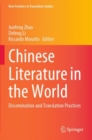 Chinese Literature in the World : Dissemination and Translation Practices - Book