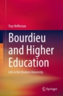 Bourdieu and Higher Education : Life in the Modern University - Book