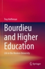 Bourdieu and Higher Education : Life in the Modern University - Book