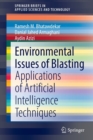 Environmental Issues of Blasting : Applications of Artificial Intelligence Techniques - Book