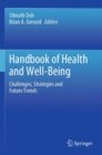 Handbook of Health and Well-Being : Challenges, Strategies and Future Trends - Book