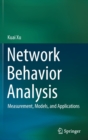 Network Behavior Analysis : Measurement, Models, and Applications - Book