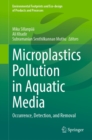 Microplastics Pollution in Aquatic Media : Occurrence, Detection, and Removal - eBook