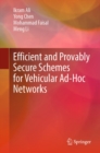 Efficient and Provably Secure Schemes for Vehicular Ad-Hoc Networks - eBook
