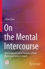 On the Mental Intercourse : The Communication Theories of Karl Marx and Friedrich Engels - Book