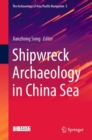 Shipwreck Archaeology in China Sea - eBook