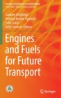 Engines and Fuels for Future Transport - Book