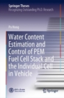 Water Content Estimation and Control of PEM Fuel Cell Stack and the Individual Cell in Vehicle - eBook