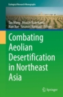 Combating Aeolian Desertification in Northeast Asia - eBook