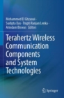 Terahertz Wireless Communication Components and System Technologies - Book