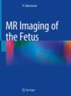 MR Imaging of the Fetus - Book
