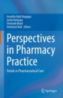 Perspectives in Pharmacy Practice : Trends in Pharmaceutical Care - Book