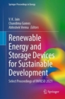 Renewable Energy and Storage Devices for Sustainable Development : Select Proceedings of IWRESD 2021 - eBook