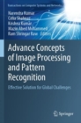 Advance Concepts of Image Processing and Pattern Recognition : Effective Solution for Global Challenges - Book