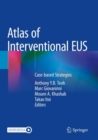Atlas of Interventional EUS : Case-based Strategies - Book