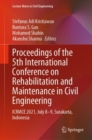 Proceedings of the 5th International Conference on Rehabilitation and Maintenance in Civil Engineering : ICRMCE 2021, July 8-9, Surakarta, Indonesia - eBook