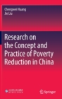 Research on the Concept and Practice of Poverty Reduction in China - Book