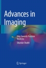 Advances in Imaging : Step Towards Precision Medicine - eBook