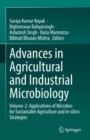 Advances in Agricultural and Industrial Microbiology : Volume-2: Applications of Microbes for Sustainable Agriculture and in-silico Strategies - Book