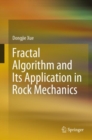 Fractal Algorithm and Its Application in Rock Mechanics - Book