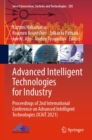 Advanced Intelligent Technologies for Industry : Proceedings of 2nd International Conference on Advanced Intelligent Technologies (ICAIT 2021) - eBook