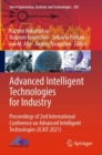 Advanced Intelligent Technologies for Industry : Proceedings of 2nd International Conference on Advanced Intelligent Technologies (ICAIT 2021) - Book