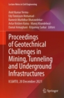 Proceedings of Geotechnical Challenges in Mining, Tunneling and Underground Infrastructures : ICGMTU, 20 December 2021 - Book