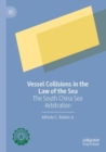Vessel Collisions in the Law of the Sea : The South China Sea Arbitration - Book