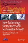 New Technology for Inclusive and Sustainable Growth : Perception, Challenges and Opportunities - Book