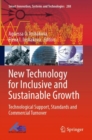 New Technology for Inclusive and Sustainable Growth : Technological Support, Standards and Commercial Turnover - Book