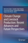 Climate Change and Livestock Production: Recent Advances and Future Perspectives - eBook