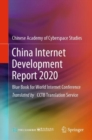 China Internet Development Report 2020 : Blue Book for World Internet Conference - eBook
