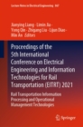 Proceedings of the 5th International Conference on Electrical Engineering and Information Technologies for Rail Transportation (EITRT) 2021 : Rail Transportation Information Processing and Operational - eBook